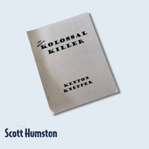 Kolossal Killer by Kenton Knepper