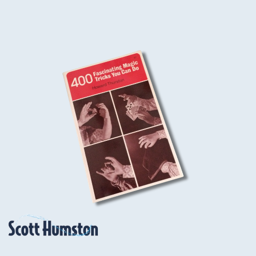 400 Fascinating Magic Tricks You Can Do by Howard Thurston