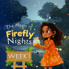 Load image into Gallery viewer, Campfire Tales (Week 1) The Magic of Firefly Nights