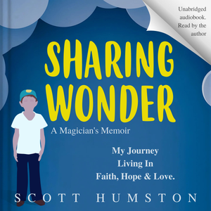 Sharing Wonder (Audio Book) by Scott Humston