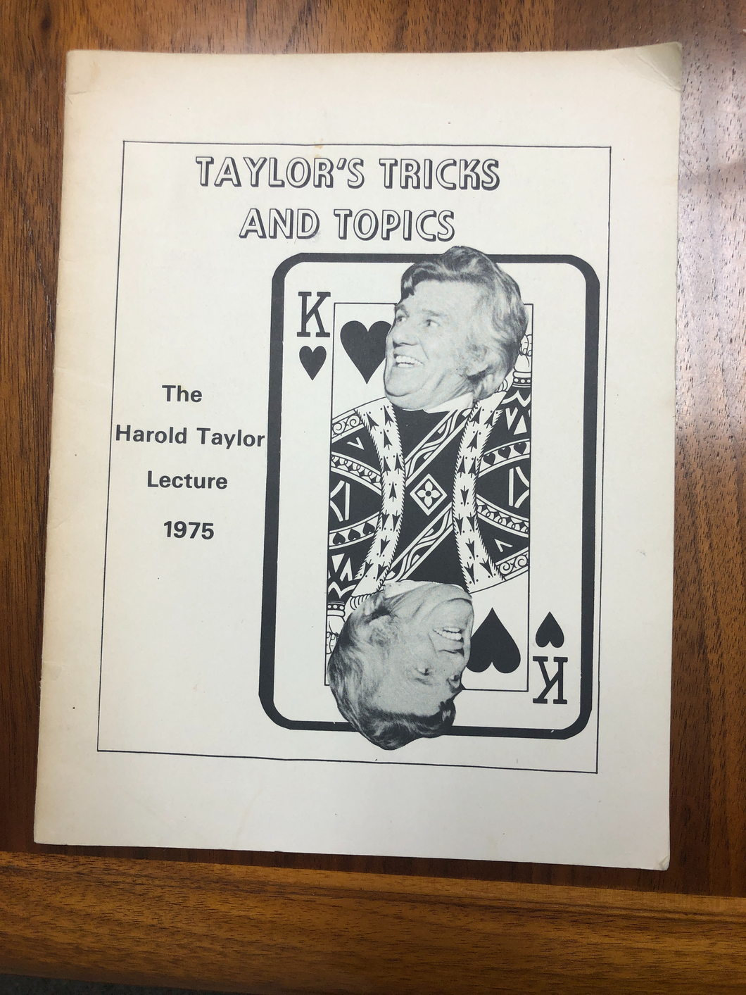 Taylors tricks and topics: The Harold Taylor Lecture, 1975