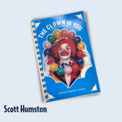 The Clown in You (A Basic Textbook) by Richard 