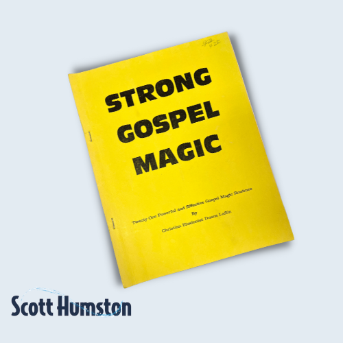 Strong Gospel Magic by Pastor. Duane Laflin
