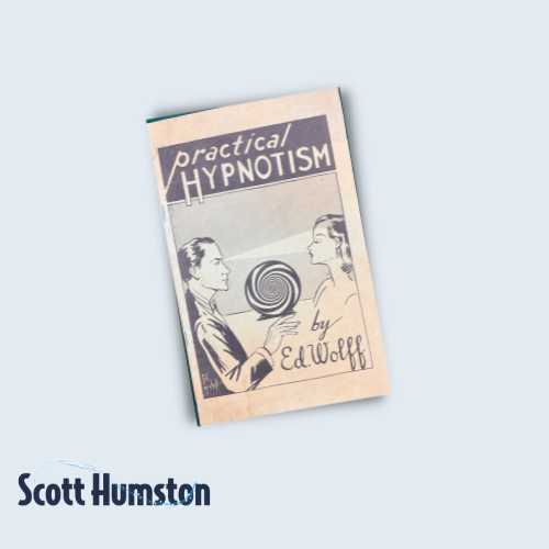 Practical Hypnotism by Ed Wolff
