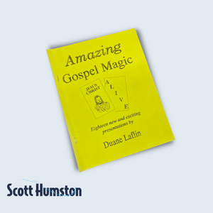 Amazing Gospel Magic(JESUS CHRIST ALIVE) by Pastor. Duane Laflin