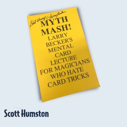 Myth Mash! Larry Becker's Card Lecture for Magicians Who Hate Card Tricks by himself