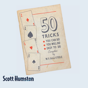 50 Tricks You can do You will do Easy to do by W.F. (Rufus) Steele