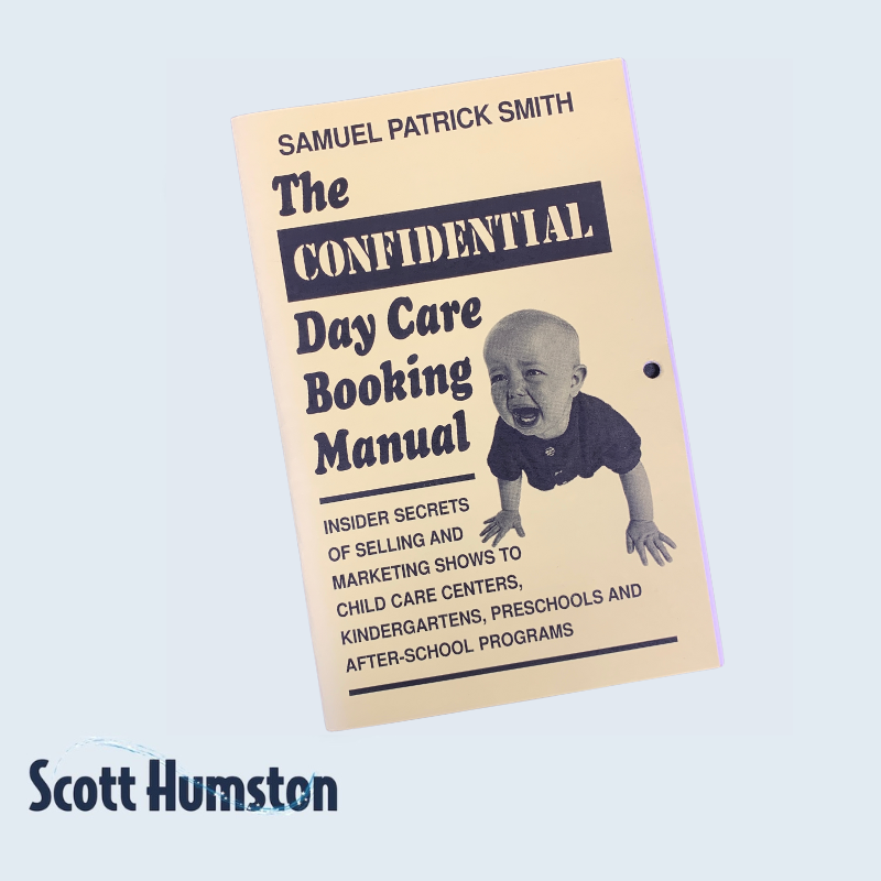 The Confidential Day Care Booking Manual by Samuel Patrick Smith