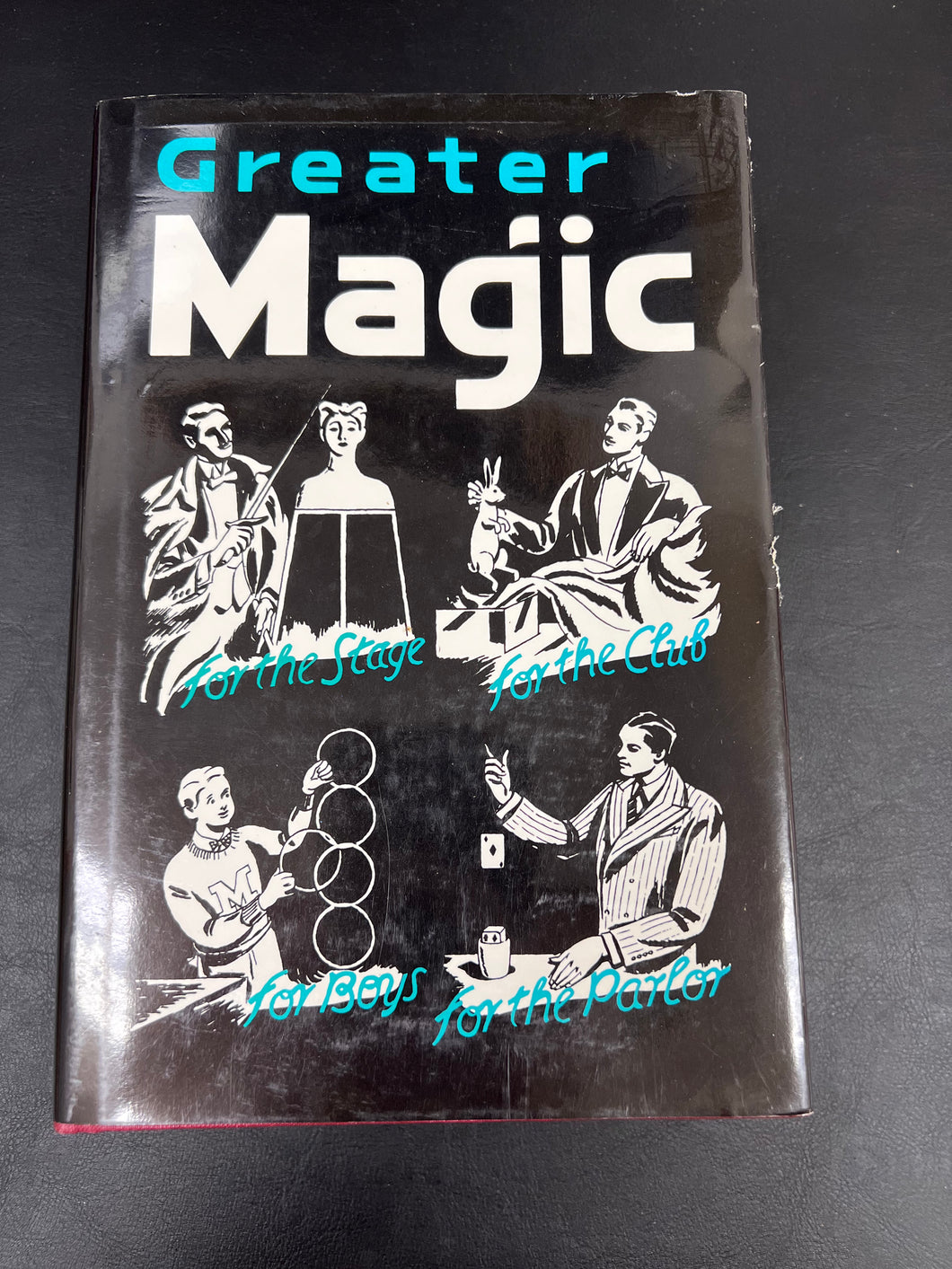 Greater Magic: A Practical Treatise on Modern Magic by John Northern Hilliard