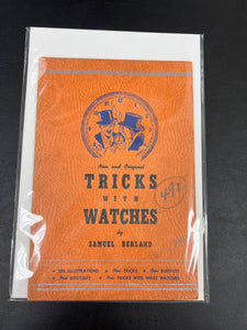 New and Original Tricks with Watches by Samuel Berland
