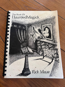 The Book of Haunted Magick by Rick Maue