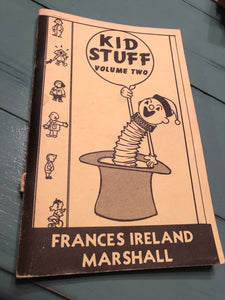 Copy of Kid Stuff Volume Two by Frances Ireland Marshall
