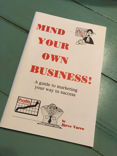 Mind Your Own Business by Steve Varro