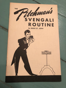 The Pitchman's Svengali Routine by Eddie St. John