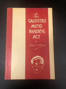 The Calostro Mind Reading Act by Ralph W. Read