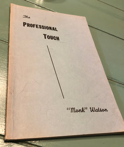 The Professional Touch by Monk Watston