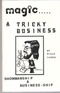 Magic A Tricky Business by Steve Varro
