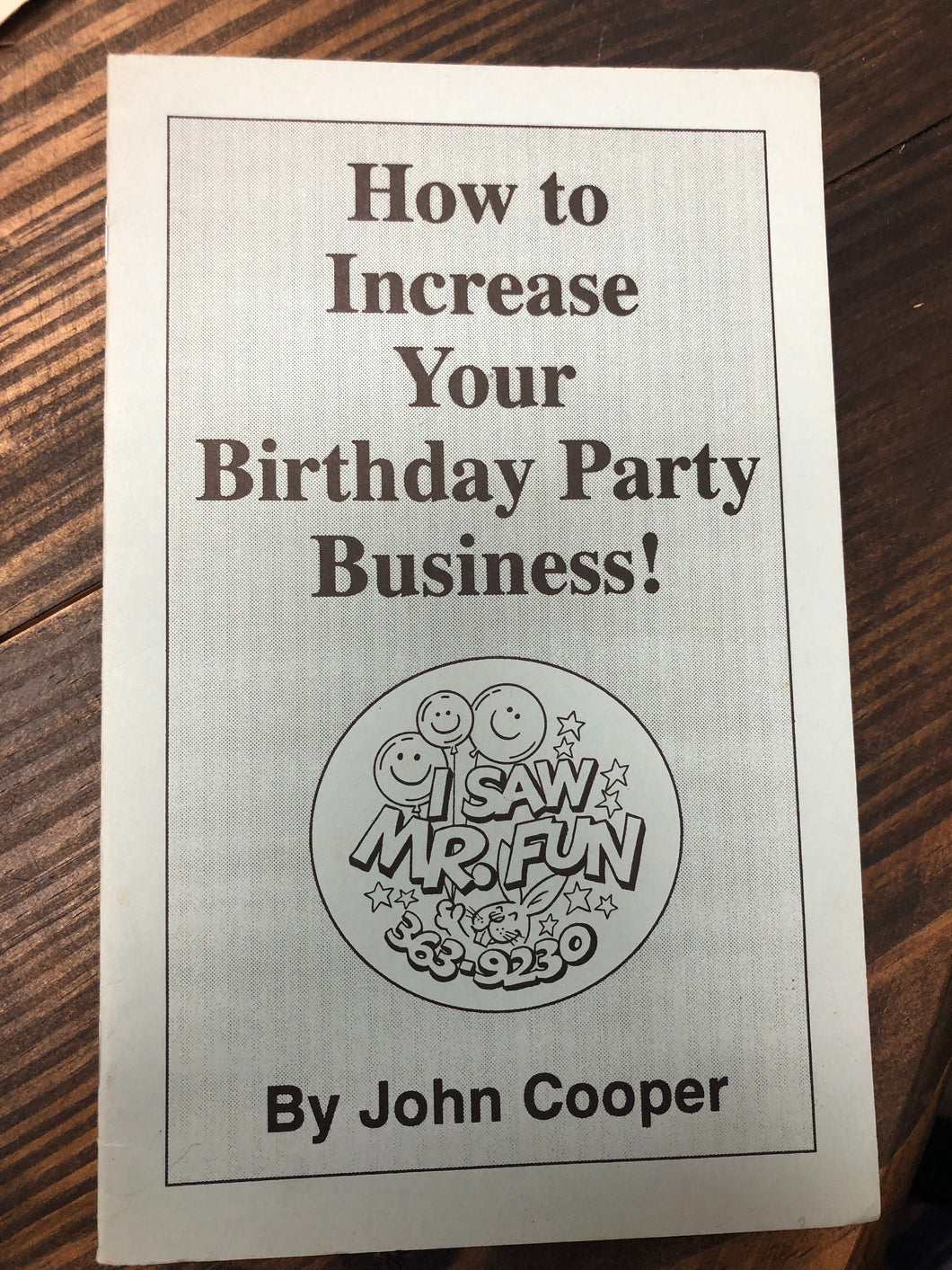How to increase your birthday party business By John Cooper