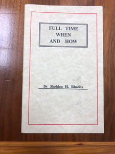 Full time when and how By Sheldon H. Rhodes