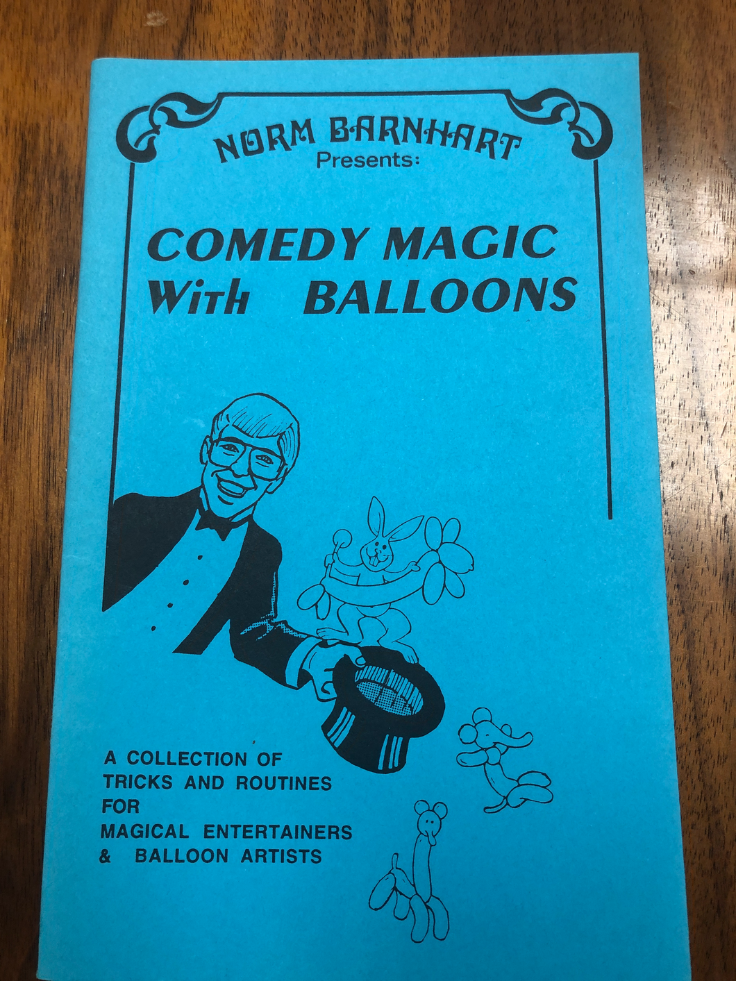 Comedy magic with balloons by Norm Barnhart